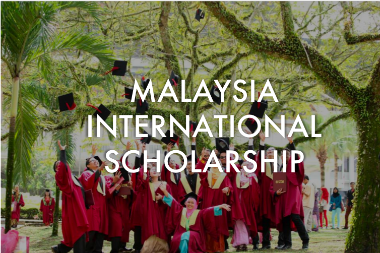 MALAYSIA INTERNATIONAL SCHOLARSHIP