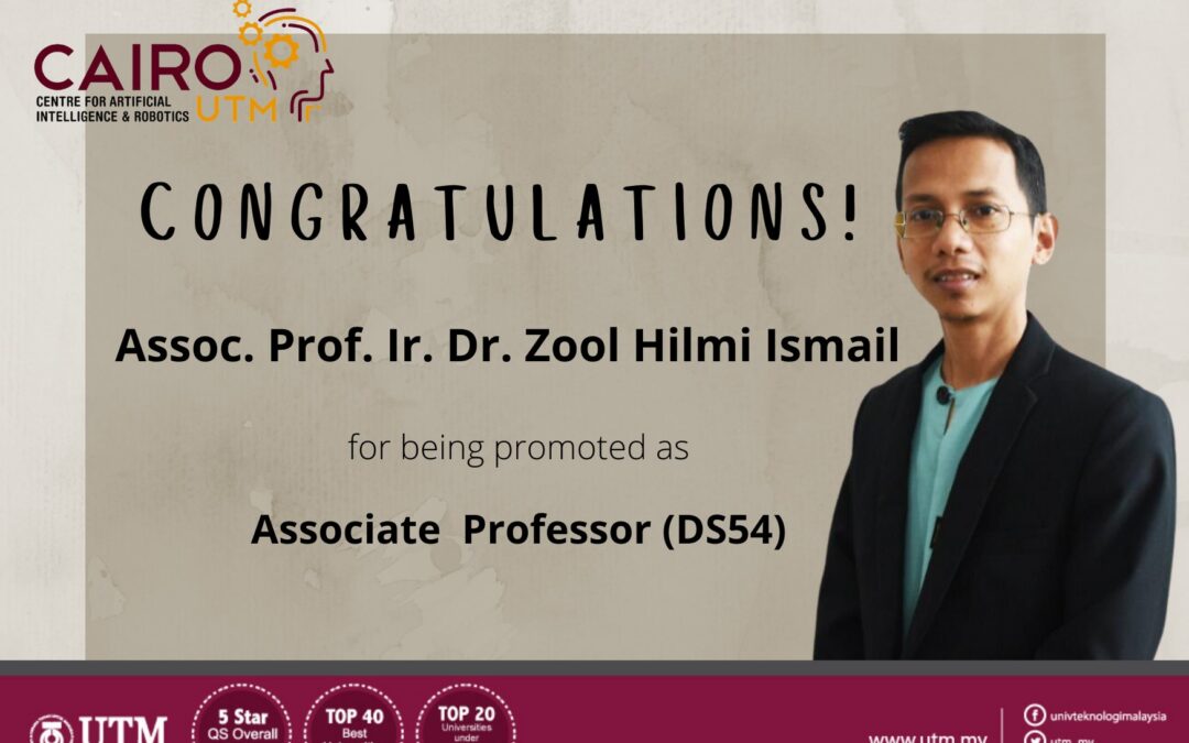Congratulation Assoc. Prof. Ir. Dr. Zool Hilmi Ismail!