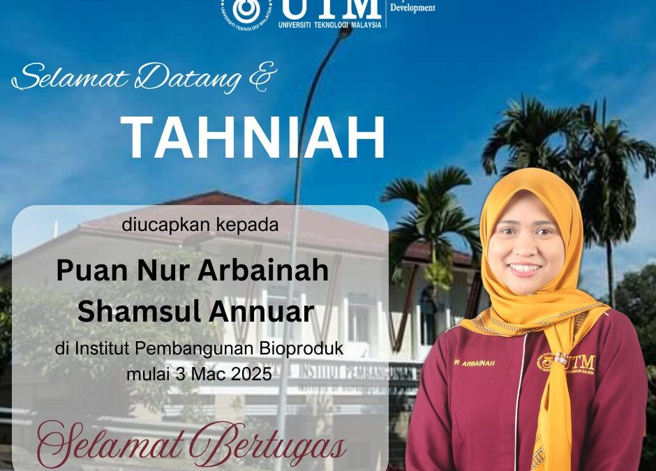 Selamat Datang dan Tahniah Puan Nur Arbainah Shamsul Annuar