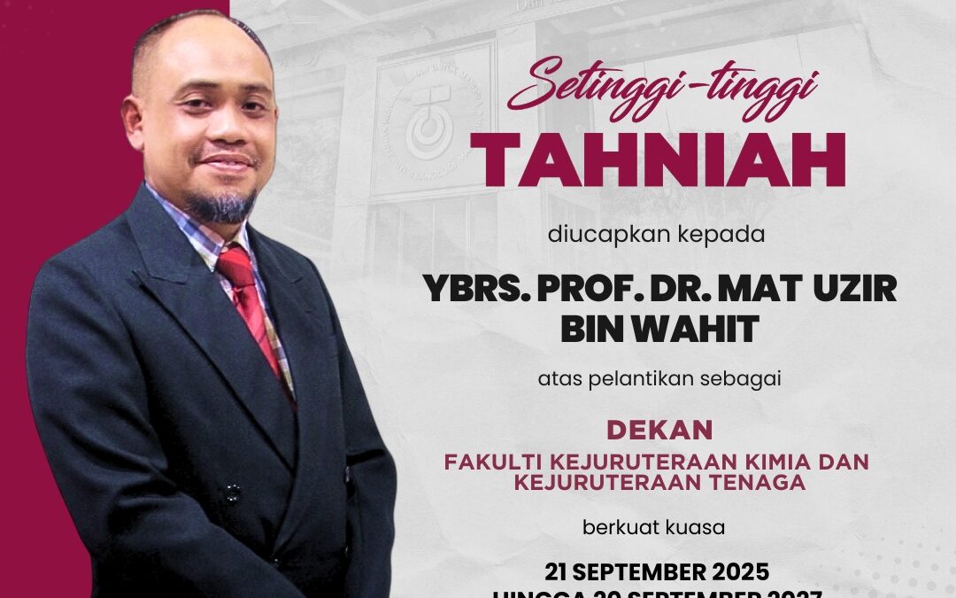 Setinggi-tinggi tahniah diucapkan kepada YBrs. Prof. Dr. Mat Uzir bin Wahit