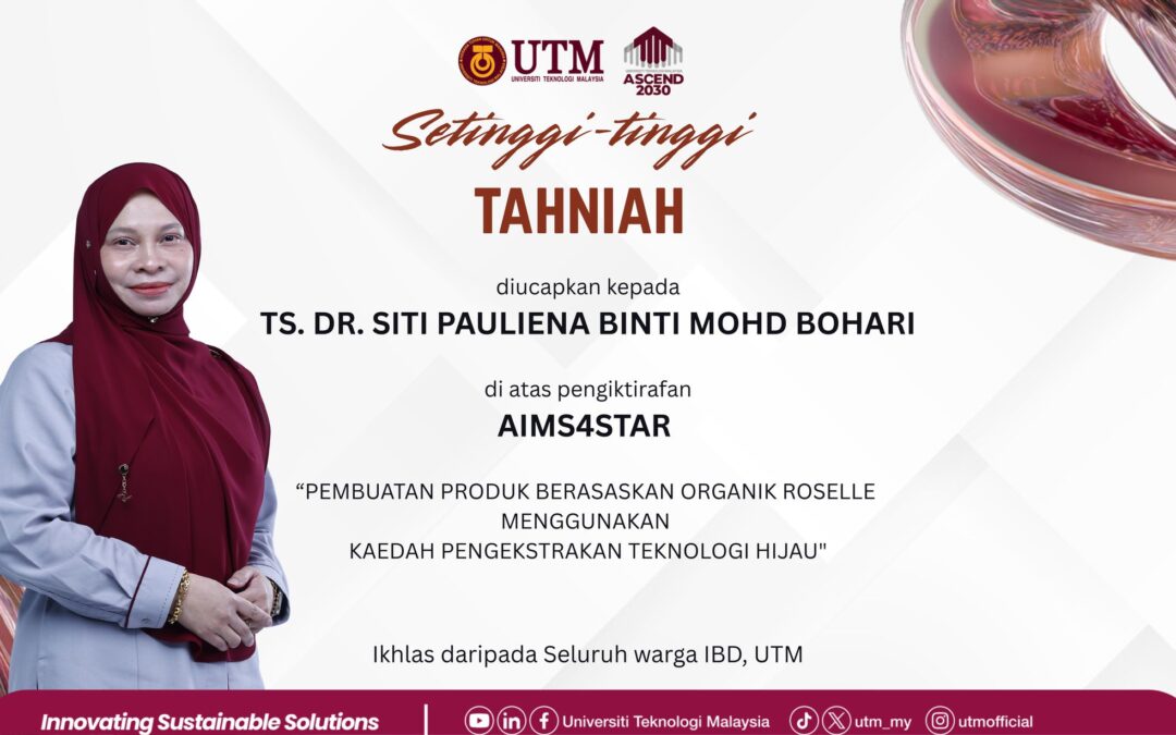 Setinggi-tinggi tahniah diucapkan kepada Ts. Dr. Siti Pauliena binti Mohd Bohari