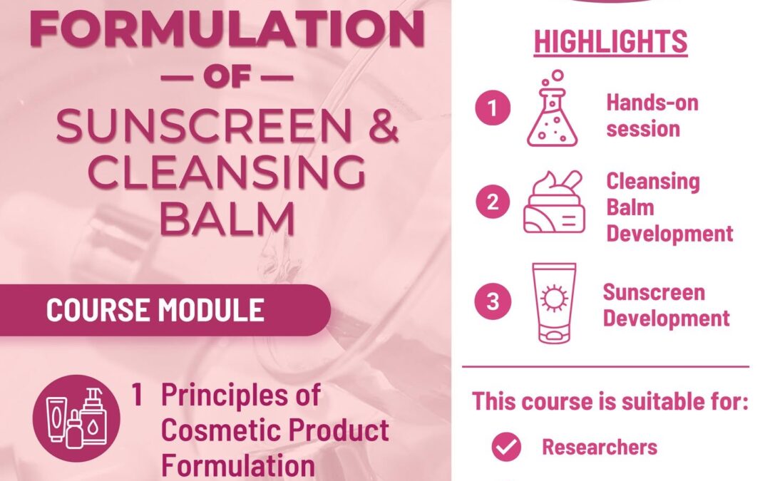 The 1-Day Course on Cosmetic Formulation of Sunscreen & Cleansing Balm