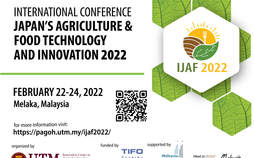 International Conference on Japan’s Agriculture & Food Technology and Innovation (IJAF 2022)