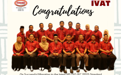 Congratulations to IVAT on the Successful Migration to the Latest MS ISO/IEC 17025:2017 Standard