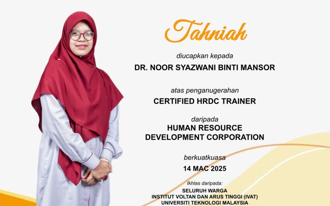 Tahniah, Dr. Noor Syazwani Mansor atas penganugerahan Certified HRDC Trainer.