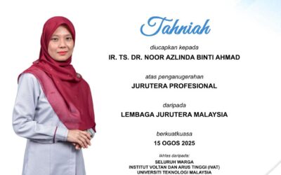 Tahniah kepada Ir. Ts. Dr. Noor Azlinda Ahmad atas Penganugerahan Jurutera Profesional