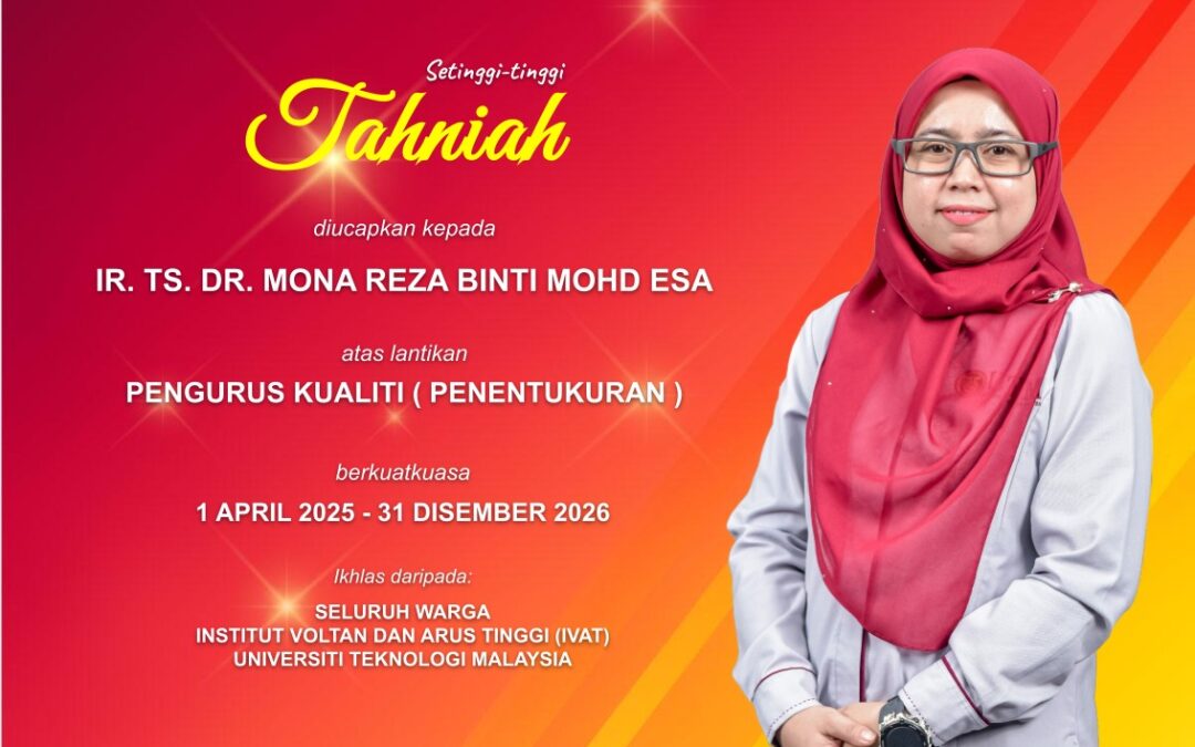 Tahniah Ir. Ts. Dr. Mona Reza Mohd Esa