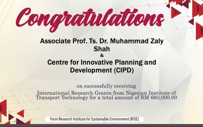 Setinggi-tinggi tahniah kepada Prof. Madya. Dr. Muhammad Zaly Shah bersama Centre for Innovative Planning and Development (CIPD)