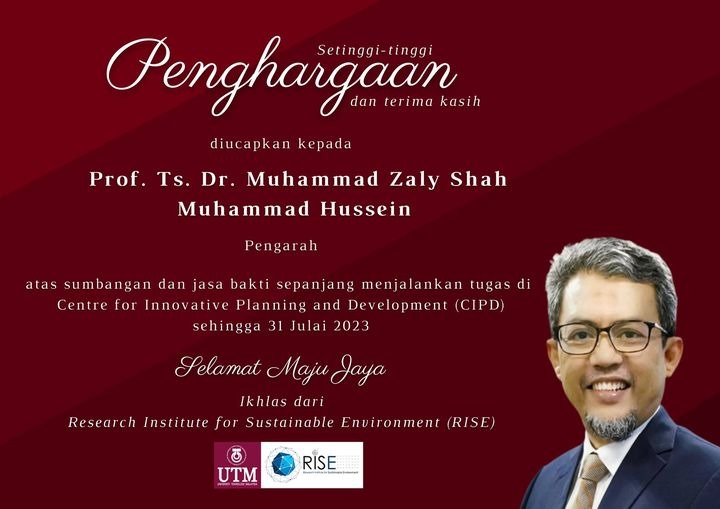 Setinggi-tinggi penghargaan dan terima kasih kepada Prof. Ts. Dr. Muhammad Zaly Shah Muhammad Hussein